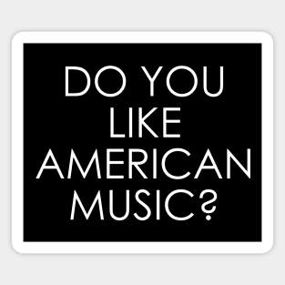 Do you like American Music Violent Femmes Magnet